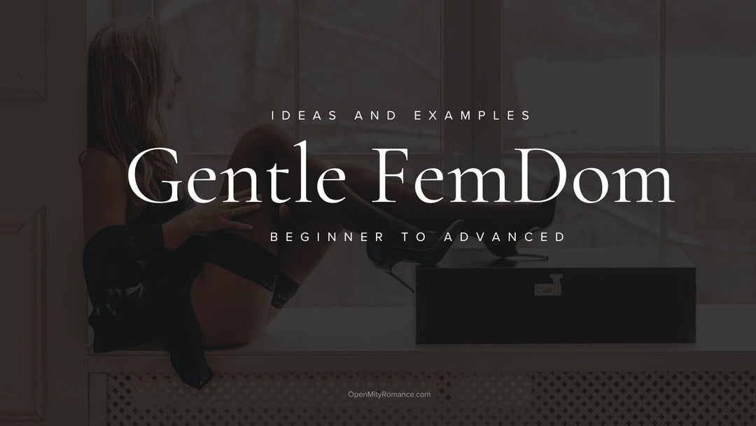 Gentle Femdom Ideas and Examples