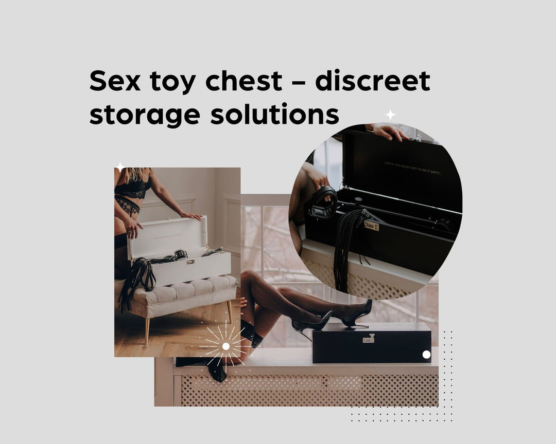 Sex toy chest - discreet storage solutions